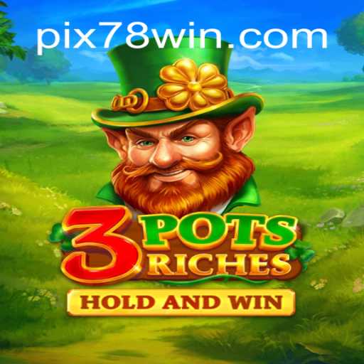 Descubra a Empolgante Jornada de 3potsRiches no 78Win.com
